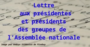 Lettre aux présidentes et présidents des groupes de l’Assemblée nationale